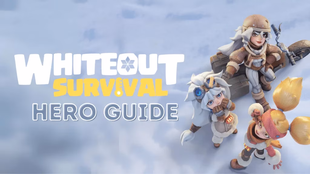 whiteout-survival-hero-guide-rarity-classes-skills-and-2026-strategy-image-0